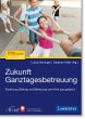 Zukunft Ganztagesbetreuung (eBook, PDF) - Bild 1