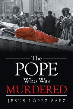 The Pope Who Was Murdered (eBook, ePUB) - López Sáez, Jesús