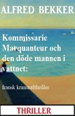 Kommissarie Marquanteur och den döde mannen i vattnet: fransk kriminalthriller (eBook, ePUB)