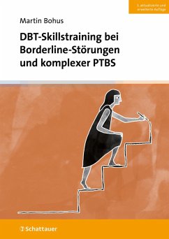 DBT-Skillstraining bei Borderline-Störungen und komplexer PTBS (eBook, PDF) - Bohus, Martin