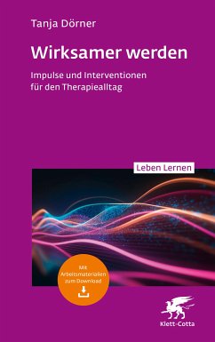 Wirksamer werden (Leben Lernen, Bd. 347) (eBook, PDF) - Dörner, Tanja