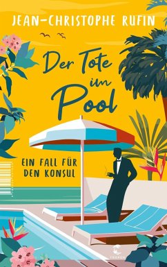Der Tote im Pool (eBook, ePUB) - Rufin, Jean-Christophe