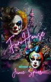 Funhouse Book One of the Carnival Series (eBook, ePUB)