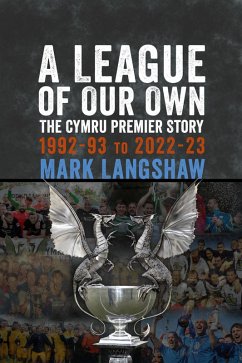 A League of Our Own (eBook, ePUB) - Langshaw Mark