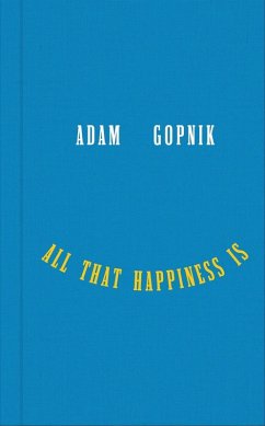 Cover All That Happiness Is: Some Words on What Matters (eBook, ePUB)