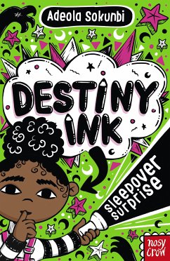 Destiny Ink: Sleepover Surprise (eBook, ePUB) - Sokunbi, Adeola