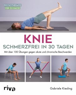 Knie - schmerzfrei in 30 Tagen (eBook, PDF) - Kiesling, Gabriele