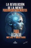 La Revolución De La Mente + Programación Neurolingüística (eBook, ePUB)