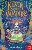 Kevin the Vampire: A Wild and Wicked Witch (eBook, ePUB)