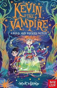 Kevin the Vampire: A Wild and Wicked Witch (eBook, ePUB) - Brown, Matt