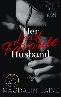 Cover Her Least Favorite Husband: An Arranged Marriage Mafia Romance (Mia Thorton Series, #2) (eBook, ePUB)