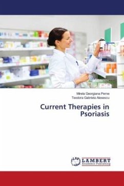 Current Therapies in Psoriasis - Perne, Mirela Georgiana;Alexescu, Teodora Gabriela