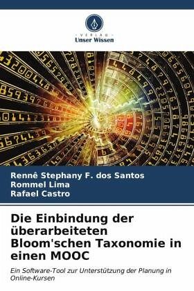 Die Einbindung der überarbeiteten Bloom'schen Taxonomie in einen MOOC Die Einbindung der überarbeiteten Bloom'schen Taxonomie in einen MOOC