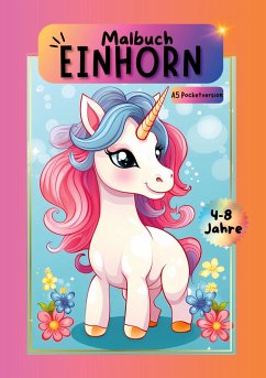 Einhorn Malbuch - Milles, Nora;Piok, Anna;Dobslaw, Tatjana