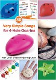 30 Very Simple Songs for 4-Hole Ocarina with Color-Coded Fingering Chart (fixed-layout eBook, ePUB)
