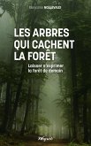 Les arbres qui cachent la forêt (eBook, ePUB)