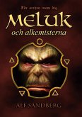 Meluk och alkemisterna (eBook, ePUB)