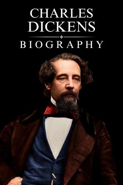 Charles Dickens Biography (eBook, ePUB) - Evans, Tina