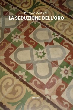 Cover La seduzione dell'oro (eBook, ePUB)