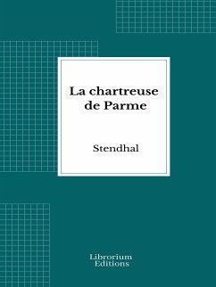 La chartreuse de Parme (eBook, ePUB) - Stendhal