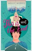 This Is Not The End (eBook, ePUB)