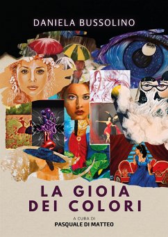 La gioia dei colori (eBook, ePUB) - Di Matteo, Pasquale