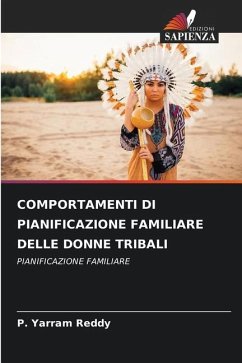 COMPORTAMENTI DI PIANIFICAZIONE FAMILIARE DELLE DONNE TRIBALI - Reddy, P. Yarram