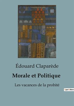 Morale et Politique - Claparède, Édouard