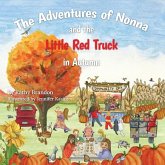 The Adventures of Nonna and the Little Red Truck in Autumn