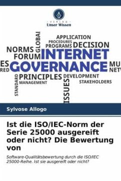 Ist die ISO/IEC-Norm der Serie 25000 ausgereift oder nicht? Die Bewertung von - Allogo, Sylvose