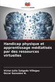 Handicap physique et apprentissage médiatisés par des ressources virtuelles