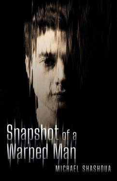 Snapshot Of A Warped Man - Shashoua, Michael