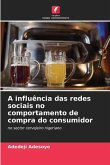 A influência das redes sociais no comportamento de compra do consumidor