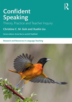 Confident Speaking (eBook, ePUB) - Goh, Christine C. M.; Liu, Xuelin