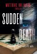 SUDDEN DEATH - Bild 1