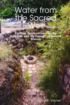Water from the Sacred Well - Varner, Gary R.