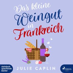 Das kleine Weingut in Frankreich / Romantic Escapes Bd.10 (MP3-CD) - Caplin, Julie