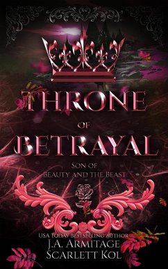 Throne of Betrayal (Kingdom of Fairytales, #23) (eBook, ePUB) - J. A. Armitage; Kol, Scarlett