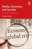Media, Economy and Society (eBook, ePUB) Media, Economy and Society (eBook, ePUB)
