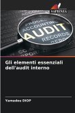 Gli elementi essenziali dell'audit interno