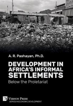 Development in Africa's Informal Settlements - Pashayan, A. R.