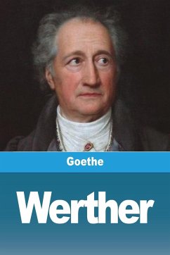 Werther - Goethe, Johann Wolfgang von