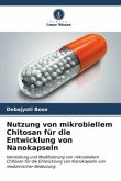 Nutzung von mikrobiellem Chitosan für die Entwicklung von Nanokapseln