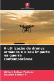 A utilização de drones armados e o seu impacto na guerra contemporânea