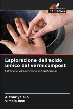 Esplorazione dell'acido umico dal vermicompost - K. S., Aiswariya;Jose, Vimala