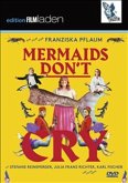 Mermaids Don't Cry