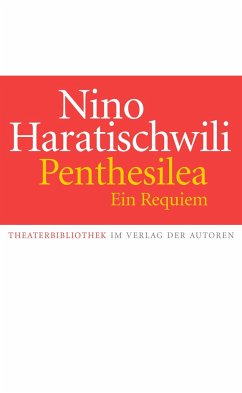 Penthesilea. Ein Requiem - Haratischwili, Nino