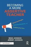 Becoming a More Assertive Teacher (eBook, ePUB)