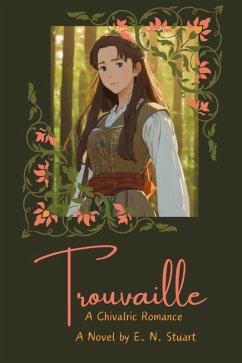 Cover Trouvaille (A Chivalric Romance, #1) (eBook, ePUB)