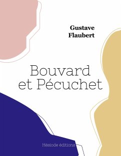 Bouvard et Pécuchet - Flaubert, Gustave